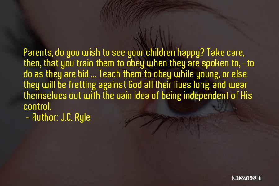 Obey Your Parents Quotes By J.C. Ryle