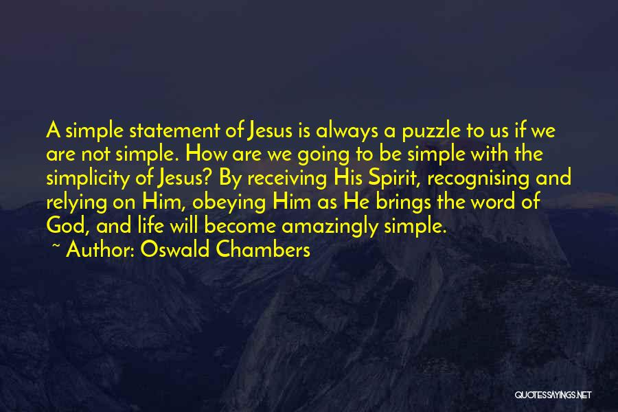 Obeying God's Word Quotes By Oswald Chambers