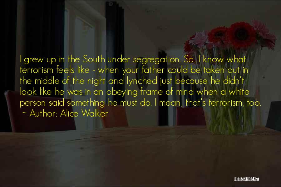 Obeying Quotes By Alice Walker