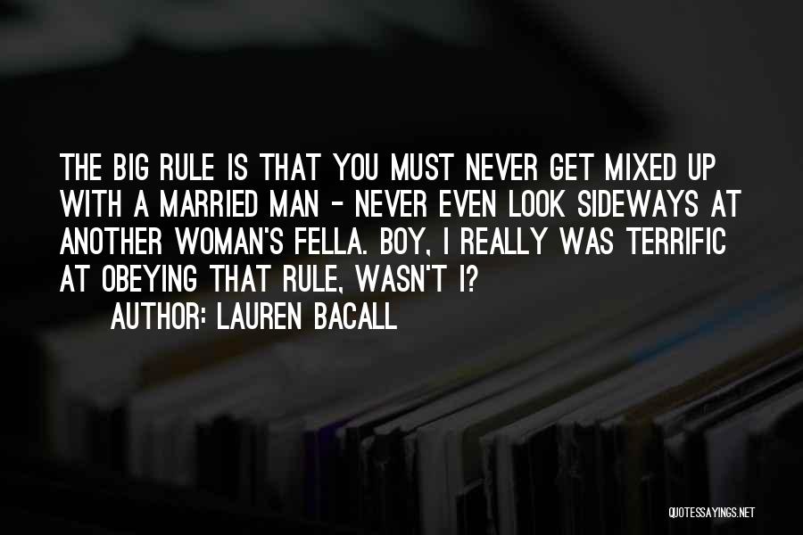 Obeying Quotes By Lauren Bacall