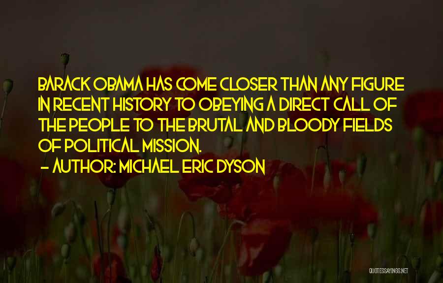 Obeying Quotes By Michael Eric Dyson