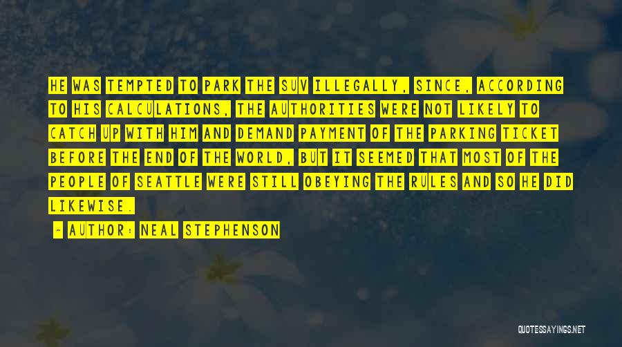 Obeying Quotes By Neal Stephenson