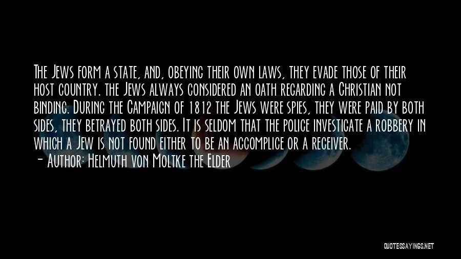 Obeying The Law Quotes By Helmuth Von Moltke The Elder