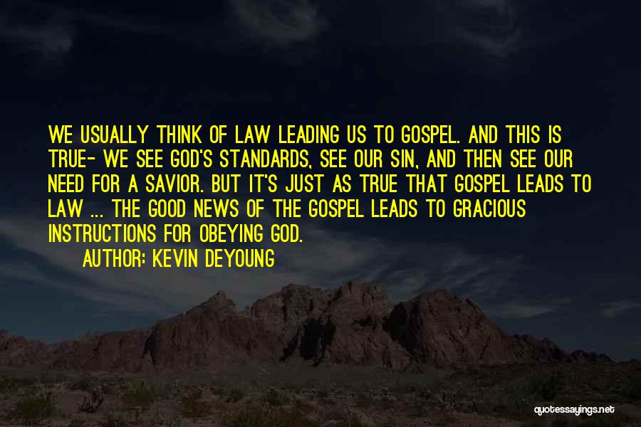 Obeying The Law Quotes By Kevin DeYoung
