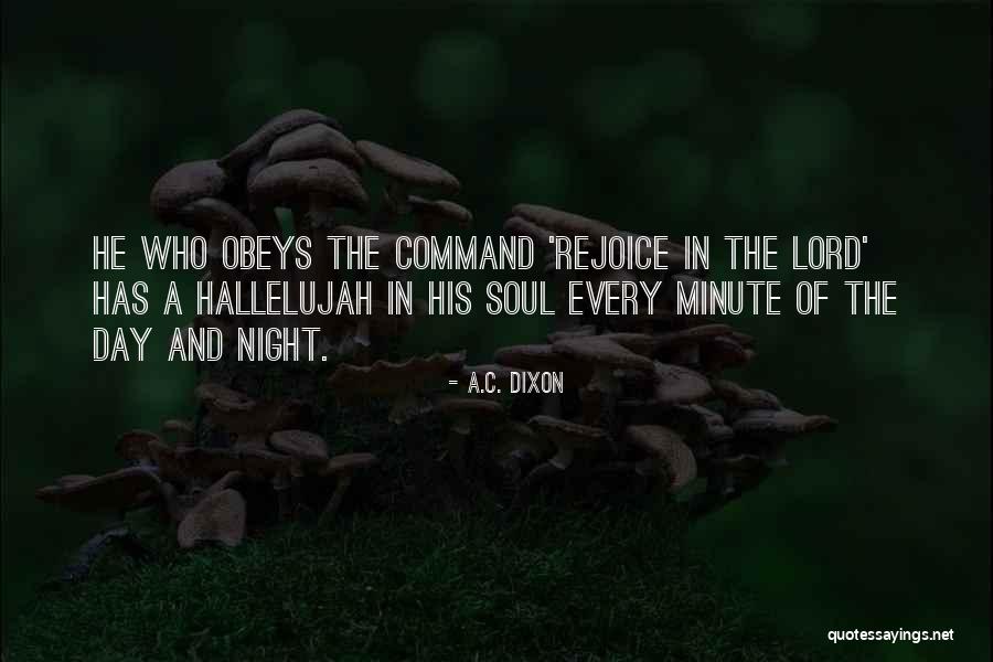 Obeys Quotes By A.C. Dixon Obeys Quotes By A.C. Dixon