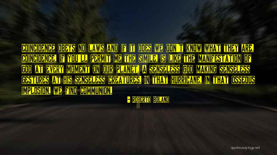 Obeys Quotes By Roberto Bolano Obeys Quotes By Roberto Bolano