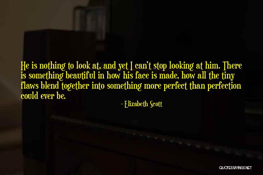 Obgyn Near Quotes By Elizabeth Scott Obgyn Near Quotes By Elizabeth Scott