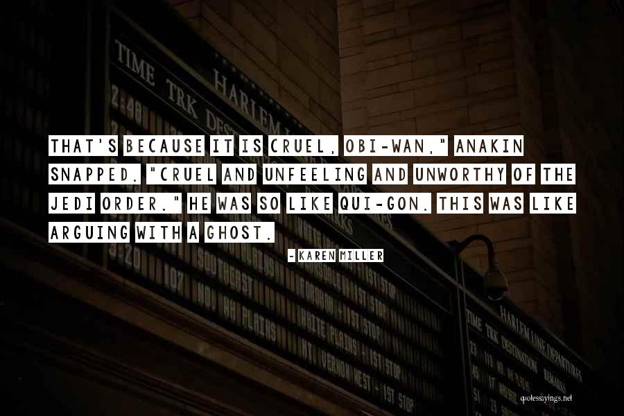 Obi Kenobi Quotes By Karen Miller Obi Kenobi Quotes By Karen Miller