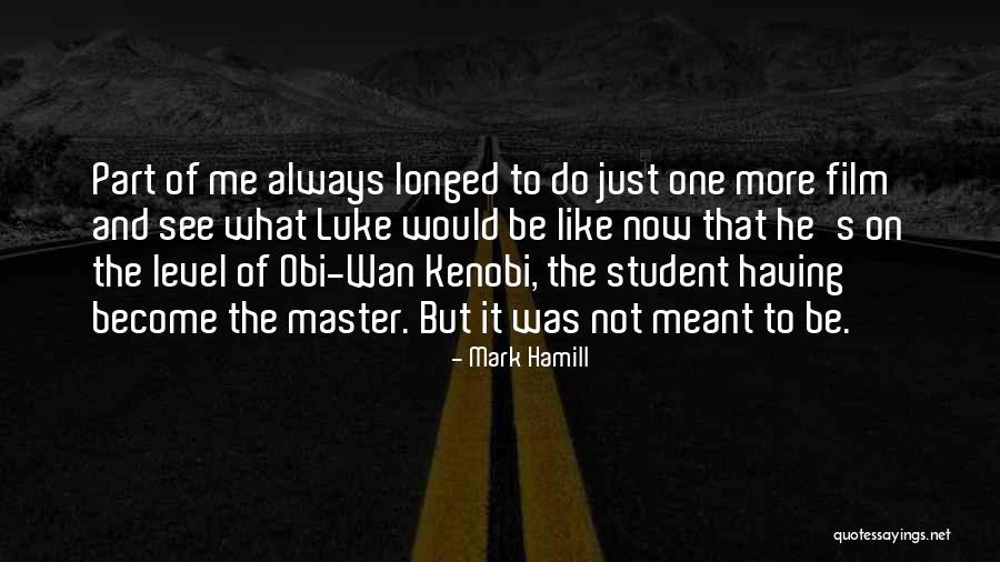 Obi Wan Kenobi Quotes By Mark Hamill