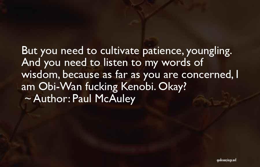 Obi Wan Kenobi Quotes By Paul McAuley