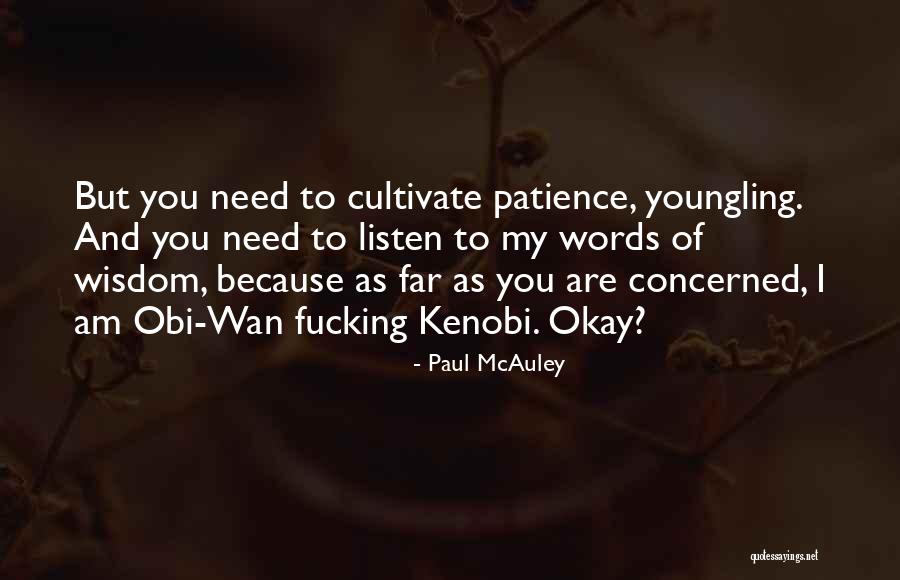 Obi Wan Kenobi Quotes By Paul McAuley