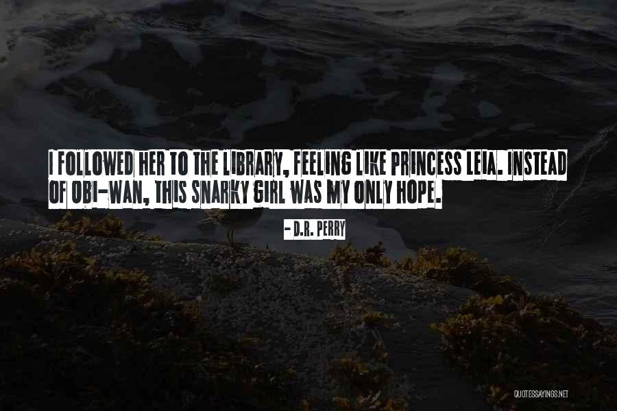 Obi Wan Quotes By D.R. Perry Obi Wan Quotes By D.R. Perry