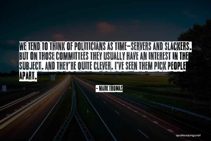 Obiceiurile Evreilor Quotes By Mark Thomas Obiceiurile Evreilor Quotes By Mark Thomas