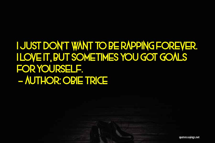 Obie Trice Quotes 1172787