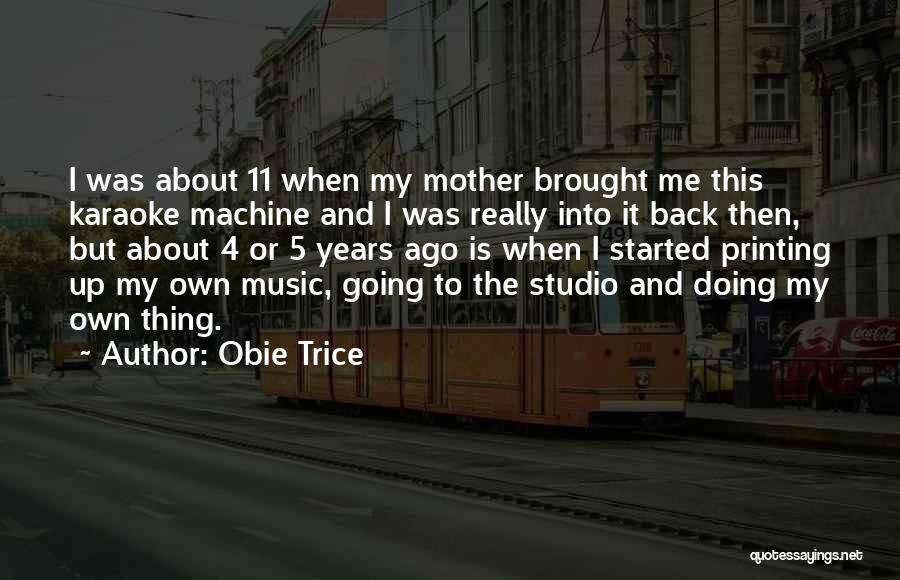 Obie Trice Quotes 540838