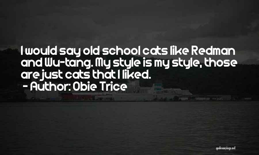 Obie Trice Quotes 96890