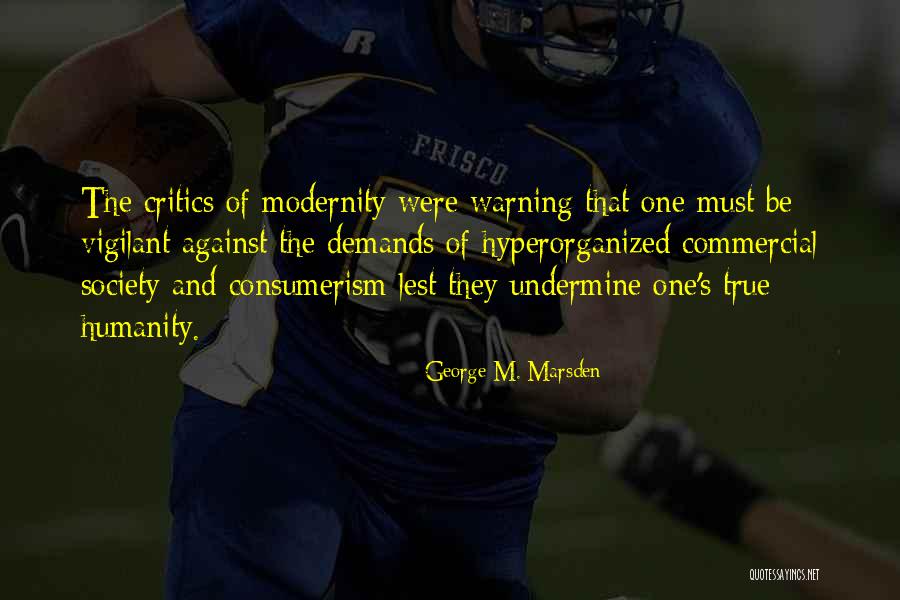 Obiectiv Profesional Quotes By George M. Marsden Obiectiv Profesional Quotes By George M. Marsden