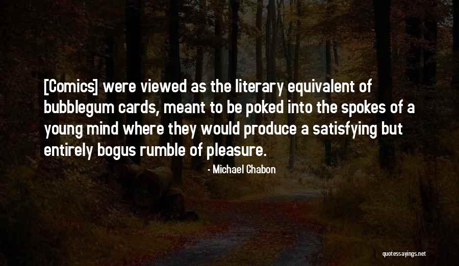 Obiectivul General Al Quotes By Michael Chabon Obiectivul General Al Quotes By Michael Chabon