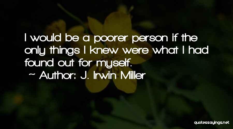 Obiettare Quotes By J. Irwin Miller