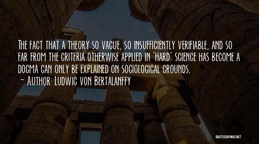 Obiettare Quotes By Ludwig Von Bertalanffy Obiettare Quotes By Ludwig Von Bertalanffy