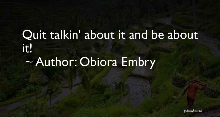 Obiora Embry Quotes 2024909