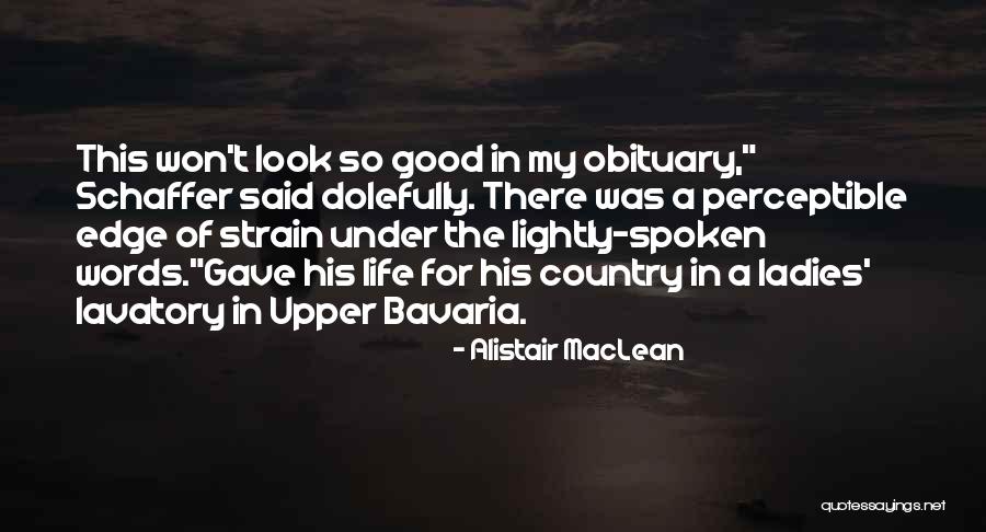 Obituary Quotes By Alistair MacLean