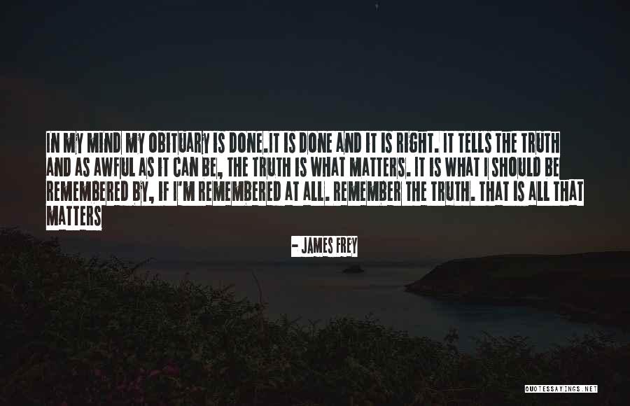 Obituary Quotes By James Frey