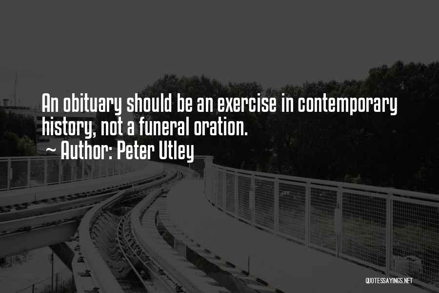 Obituary Quotes By Peter Utley