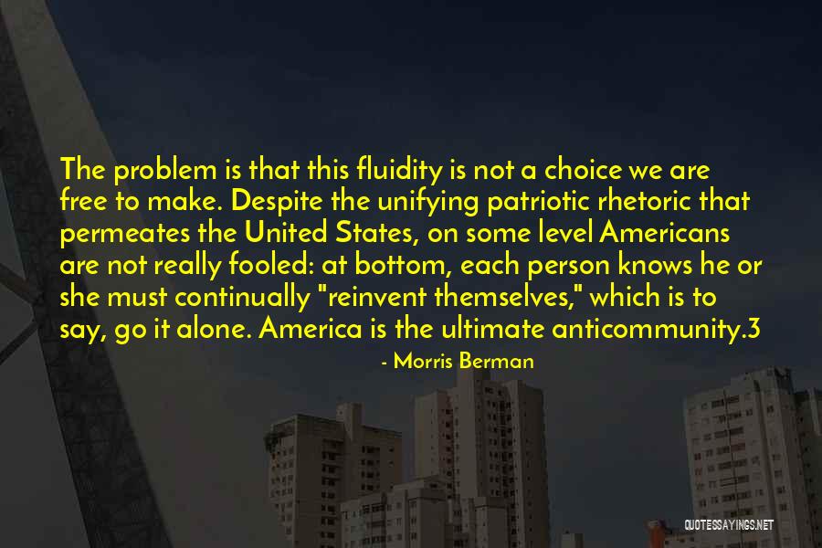 Objasni Glasovne Quotes By Morris Berman Objasni Glasovne Quotes By Morris Berman