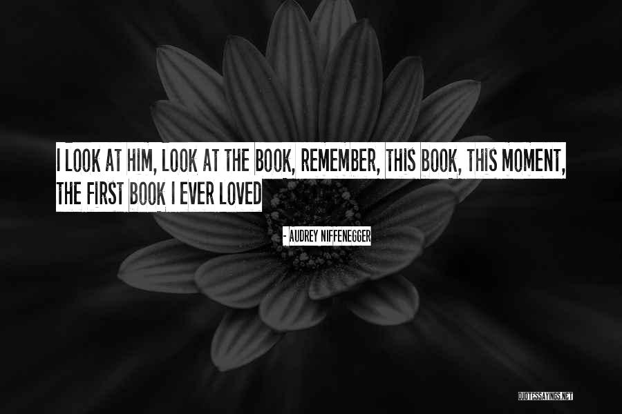 Objasniti Kvalitet Quotes By Audrey Niffenegger Objasniti Kvalitet Quotes By Audrey Niffenegger
