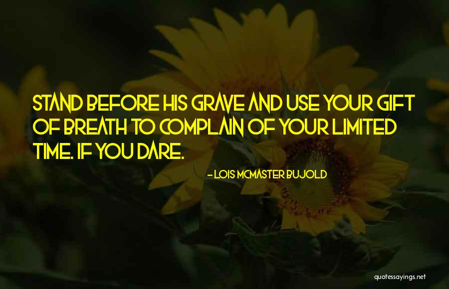 Obje Quotes By Lois McMaster Bujold Obje Quotes By Lois McMaster Bujold