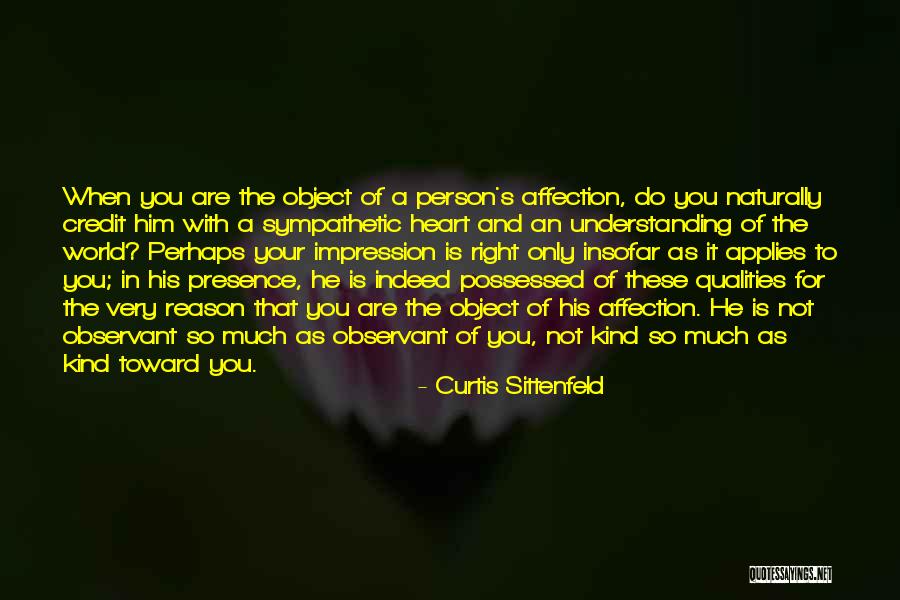 Object Of My Affection Quotes By Curtis Sittenfeld