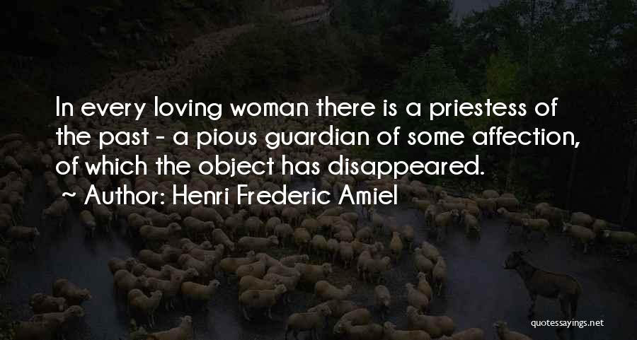Object Of My Affection Quotes By Henri Frederic Amiel