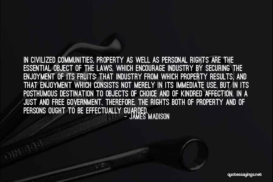 Object Of My Affection Quotes By James Madison Object Of My Affection Quotes By James Madison