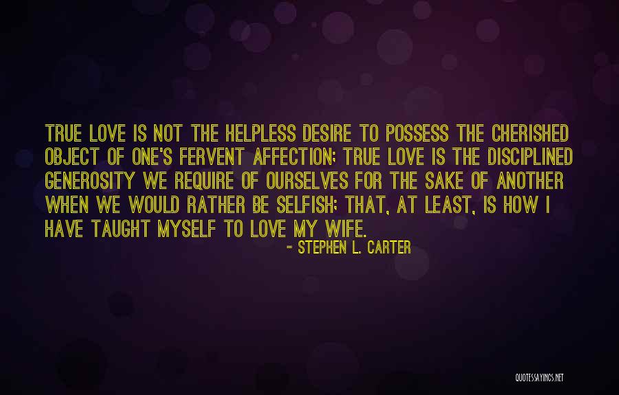 Object Of My Affection Quotes By Stephen L. Carter