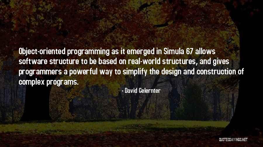 Object Oriented Programming Quotes By David Gelernter Object Oriented Programming Quotes By David Gelernter