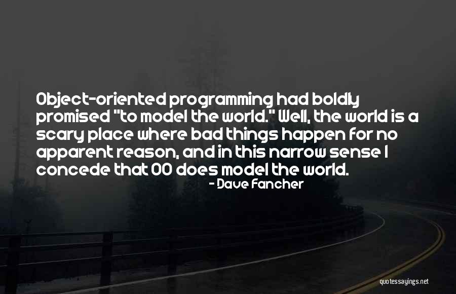 Object Oriented Quotes By Dave Fancher Object Oriented Quotes By Dave Fancher