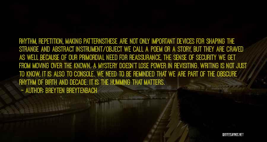 Object Quotes By Breyten Breytenbach