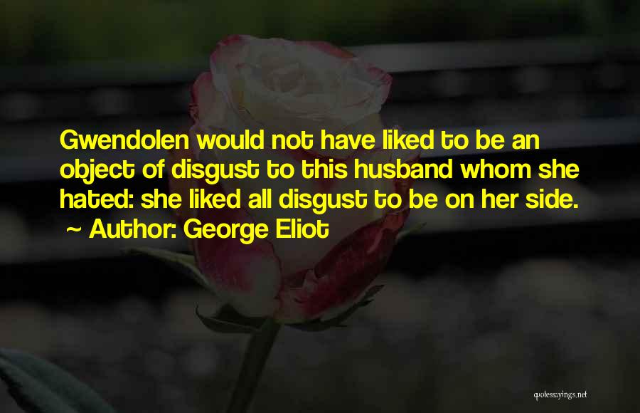 Object Quotes By George Eliot