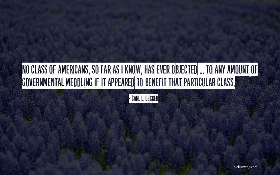 Objected To Quotes By Carl L. Becker Objected To Quotes By Carl L. Becker