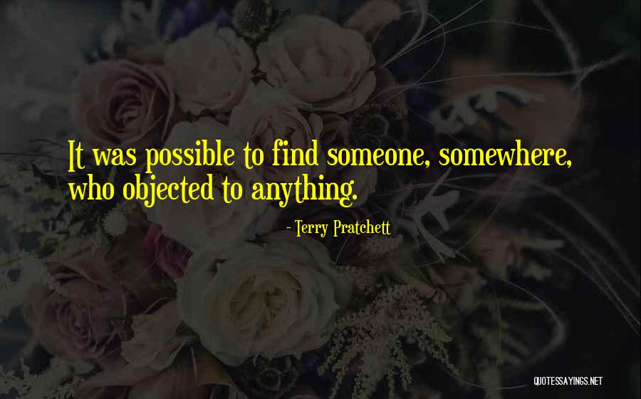 Objected To Quotes By Terry Pratchett Objected To Quotes By Terry Pratchett