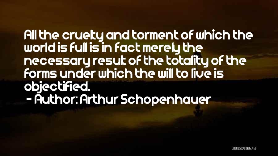Objectified Quotes By Arthur Schopenhauer