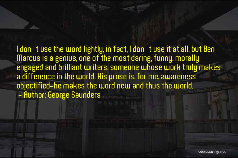 Objectified Quotes By George Saunders