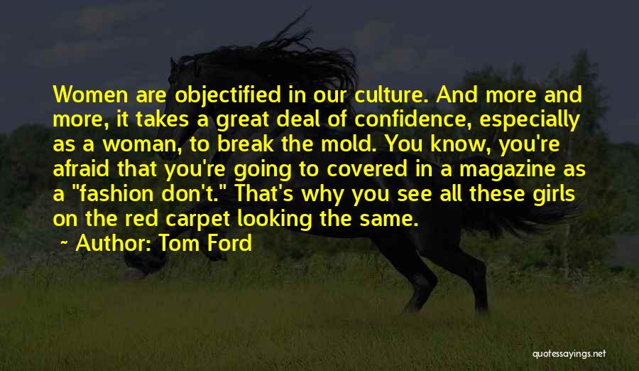 Objectified Quotes By Tom Ford