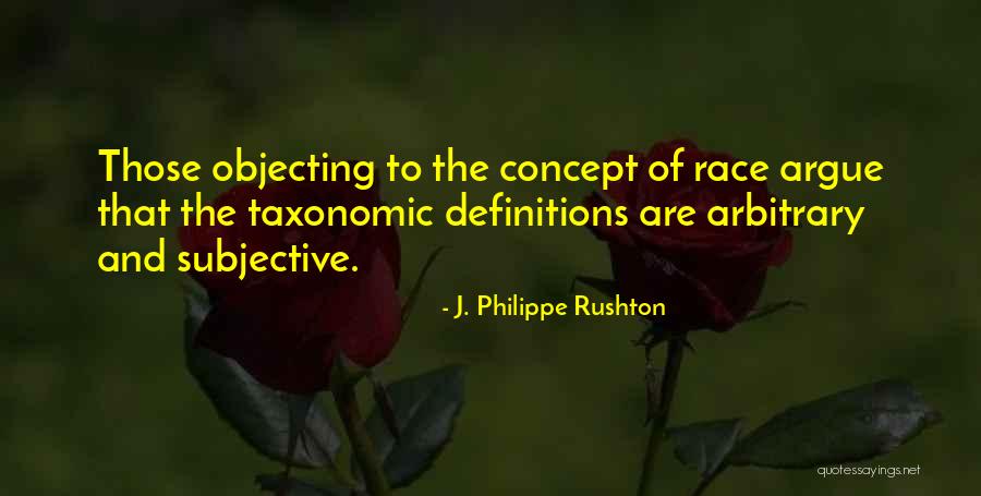 Objecting Quotes By J. Philippe Rushton Objecting Quotes By J. Philippe Rushton