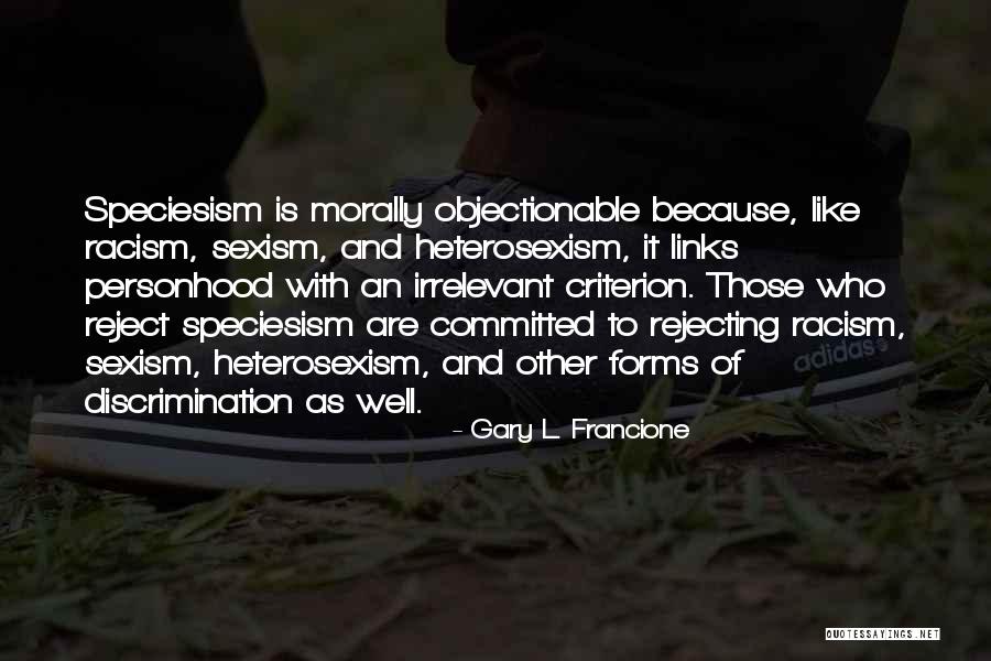 Objectionable Quotes By Gary L. Francione Objectionable Quotes By Gary L. Francione