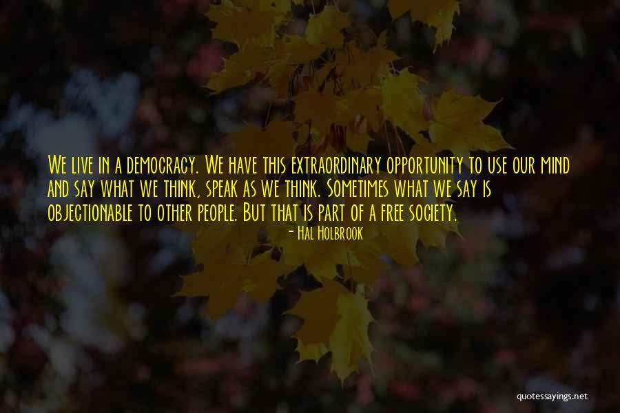 Objectionable Quotes By Hal Holbrook Objectionable Quotes By Hal Holbrook