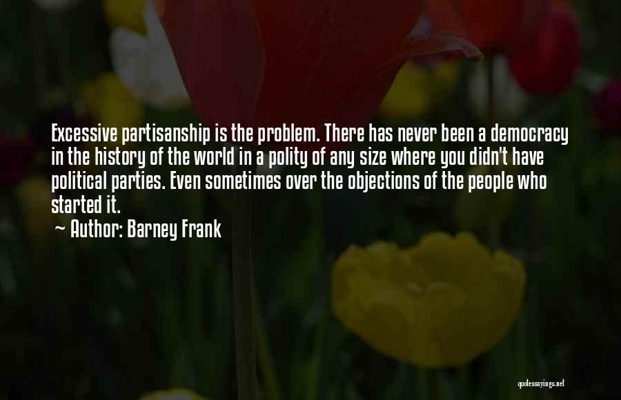 Objections Quotes By Barney Frank