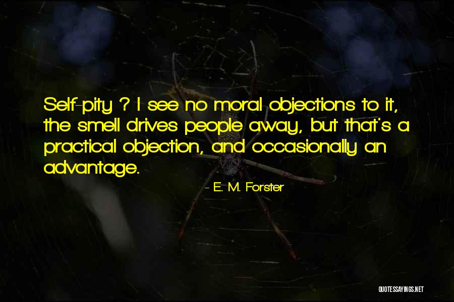 Objections Quotes By E. M. Forster