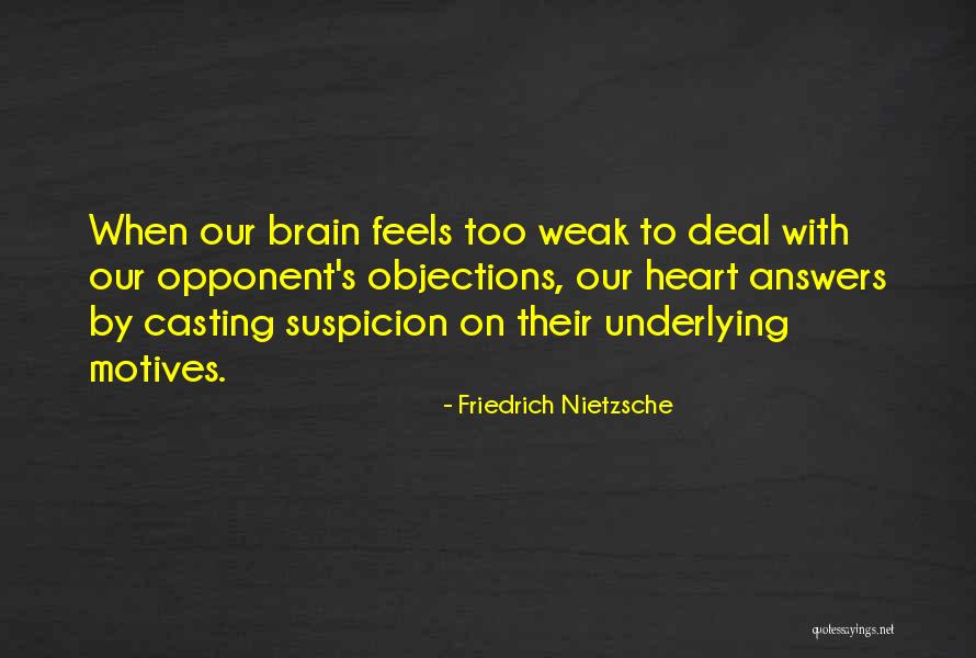 Objections Quotes By Friedrich Nietzsche